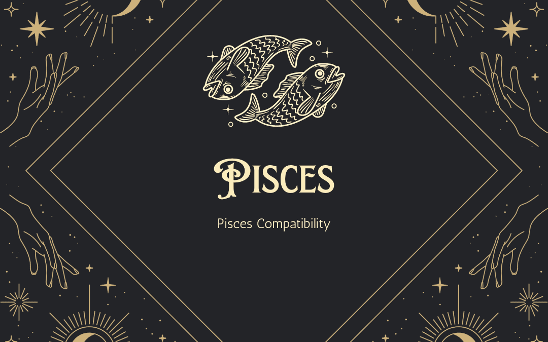 Pisces Is Compatible With